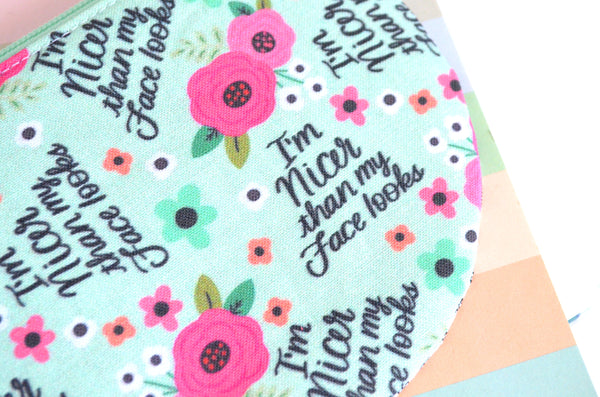 Blue "I'm Nicer Than My Face Looks" Sweary Round Coin Purse