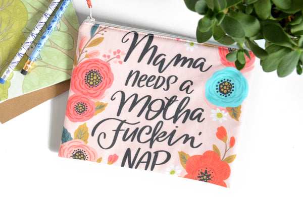 Large Pouch - Mama Needs a Nap